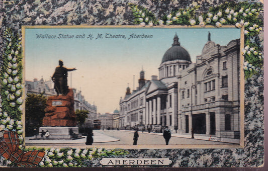 Postcard - Wallace Statue and H M Theatre, Aberdeen, Aberdeenshire, Scotland - Printed - Unposted